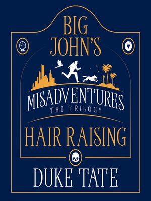 cover image of Big John's Hair-Raising Misadventures